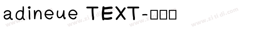 adineue TEXT字体转换